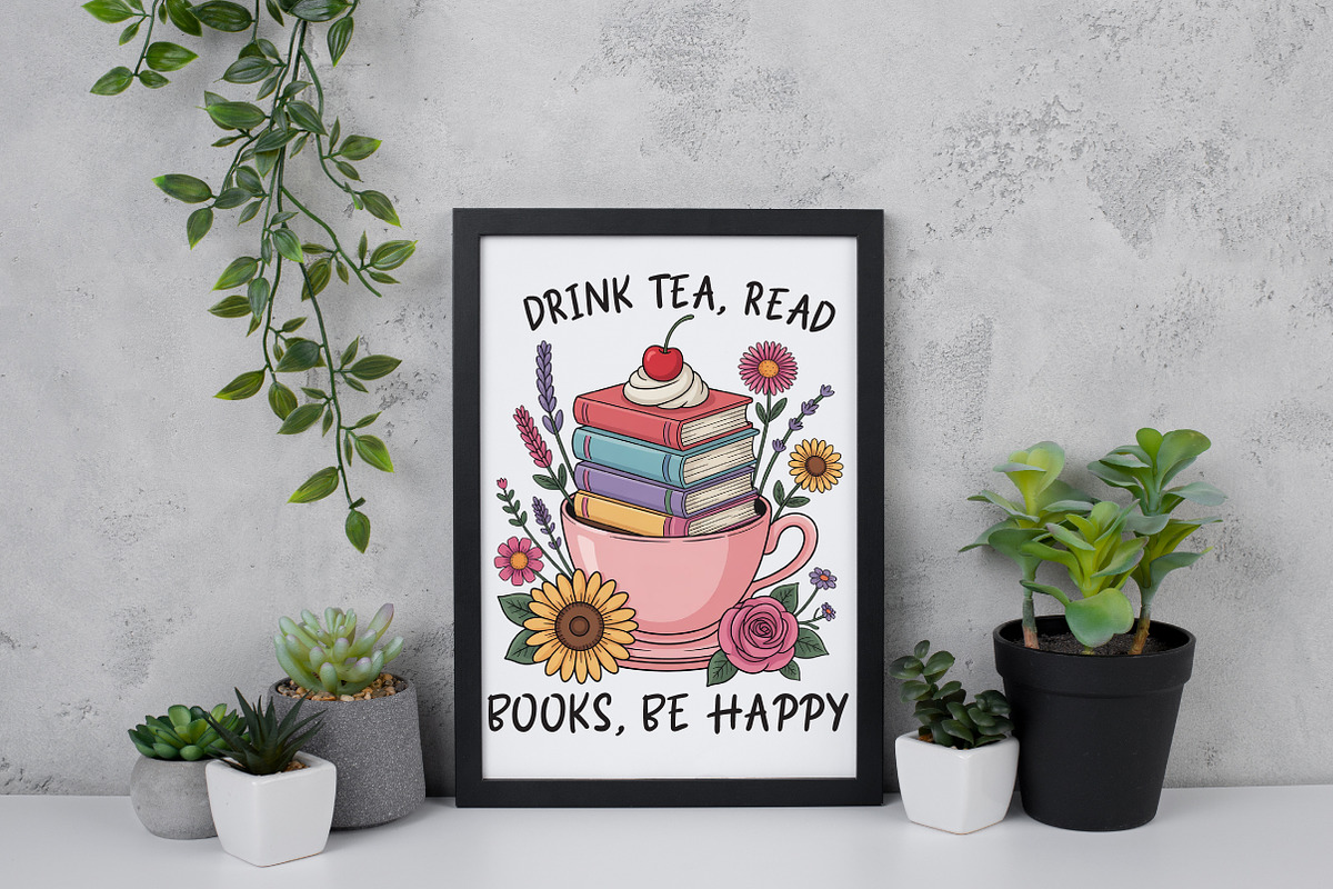 Drink Tea Read Books Be Happy Png, an Illustration by Daily.Designs (Photo 4 of 5)