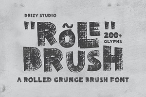 Rolebrush - Rolled Grunge Brush Font, a Handwritten Font by Drizy
