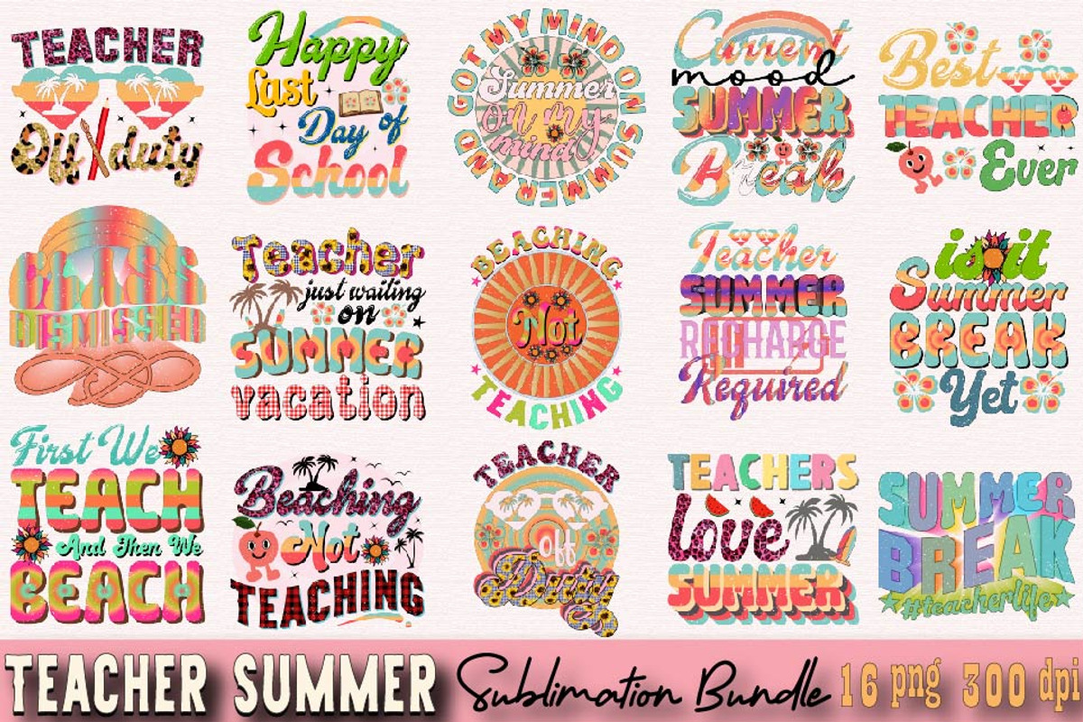 Teacher Summer Sublimation Design Bu, a Work Illustration by SVGArt (Photo 1 of 7)