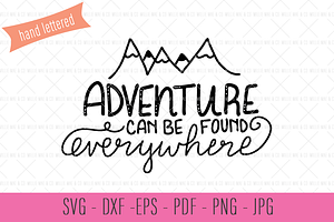 Adventure Can Be Found Everywhere 