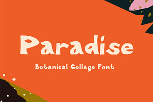 Paradise | Botanical Collage Font
