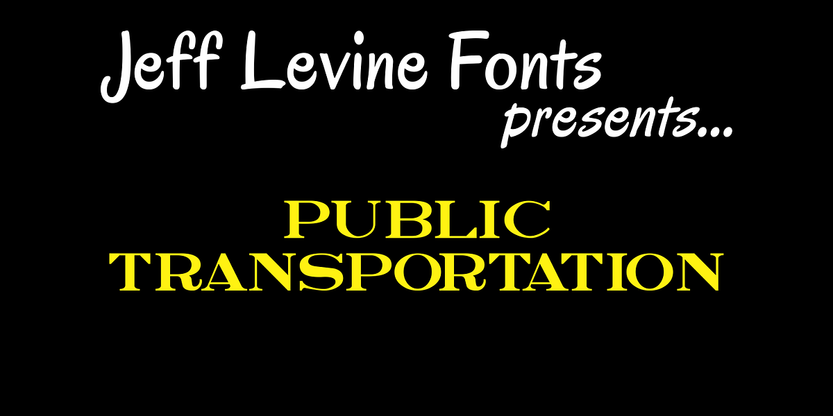 Public Transportation JNL, a Serif Font by Jeff Levine Fonts