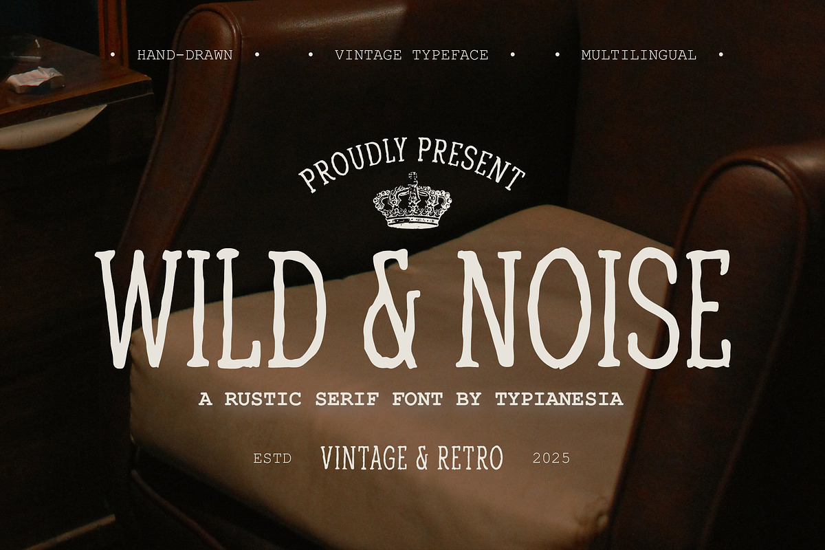Wild & Noise - Rustic Vintage Serif, a Handwritten Font by Typia Nesia (Photo 1 of 11)