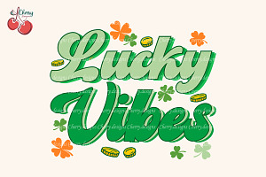 Lucky Vibes Shamrock St Patricks SVG