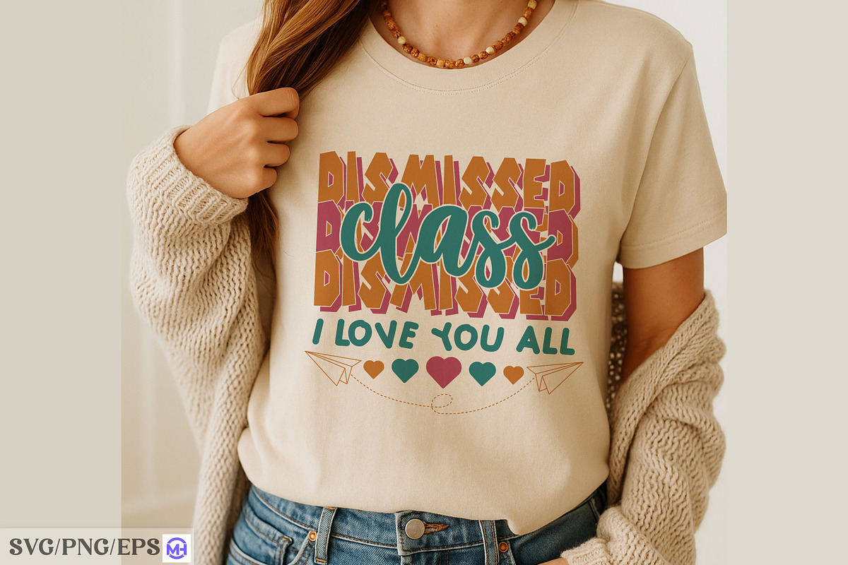 Class Dismissed I Love You All SVG, a Seasonal Illustration by mh_arif (Photo 3 of 4)