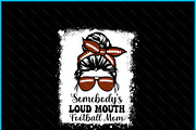 Somebody's Loud Mouth Football Mom, a Graphic by Creativeusart (Thumbnail 2 of 4)