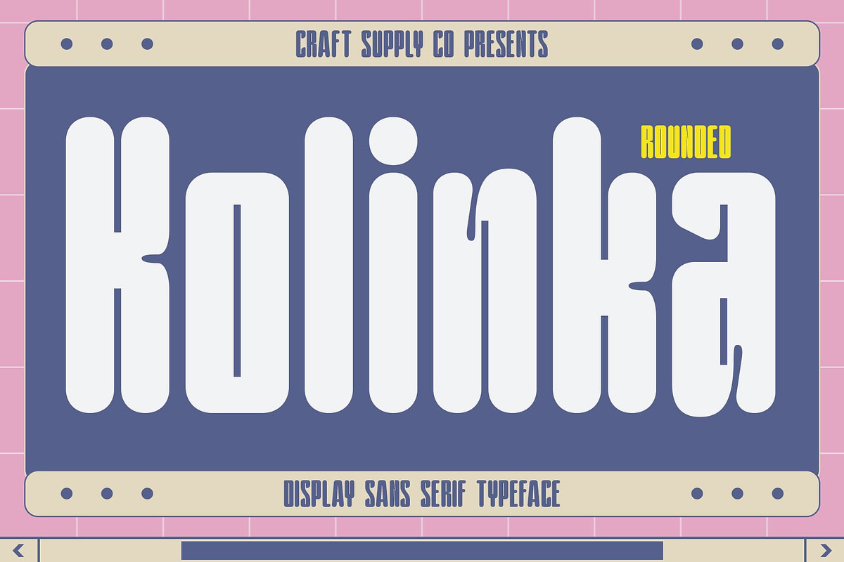 Kolinka Rounded, a Sans Serif Font by Craft Supply Co. (Photo 1 of 8)