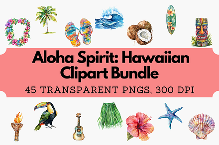 Aloha Spirit: Hawaiian Clipart, a Seasonal Illustration by Dreamy Little Graphics