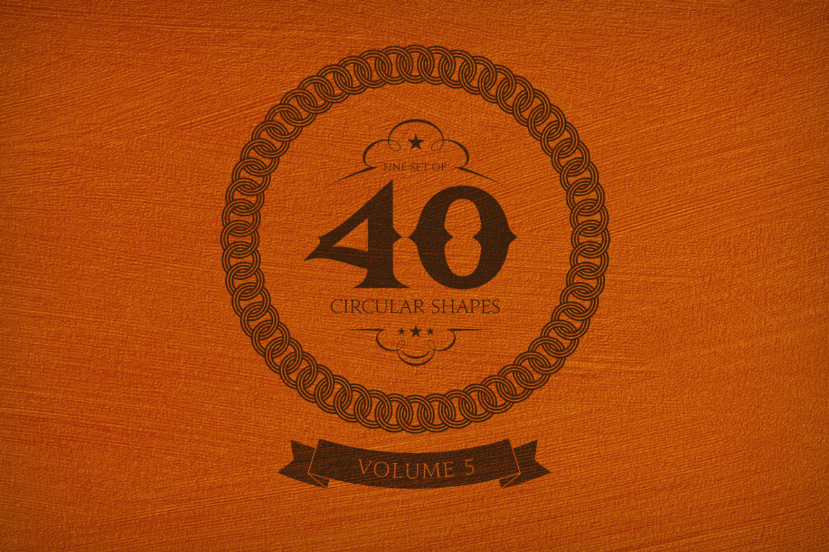 40 Circular Shapes - Vector - Vol. 5