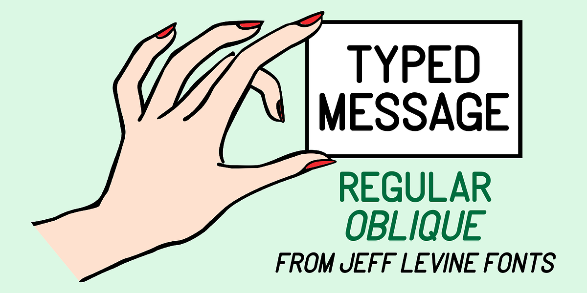 Typed Message JNL, a Font by Jeff Levine Fonts (Photo 1 of 5)