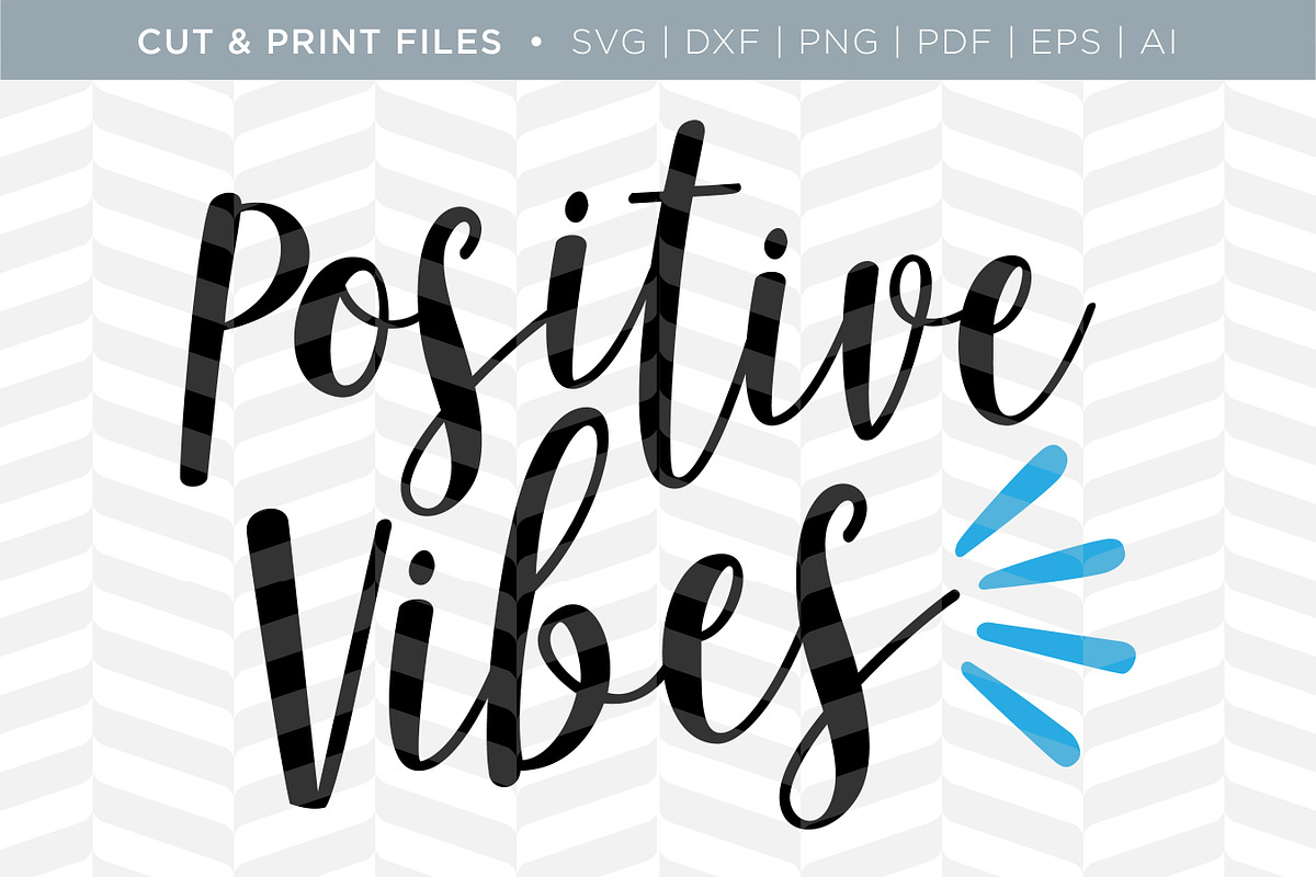 Positive Vibes SVG Cut/Print Files, an Illustration by Simply Bright Studio