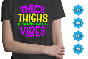 Thick Thighs Mardi Gras Vibes SVG