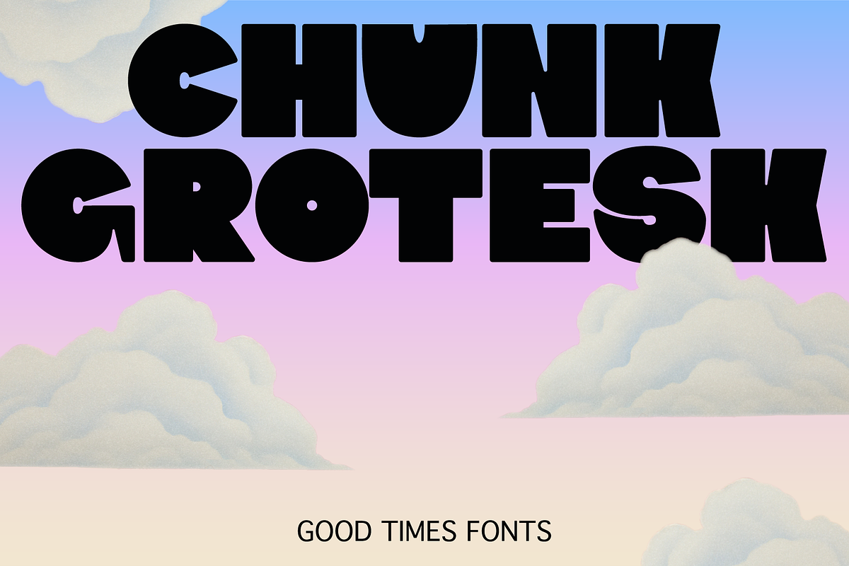 Chunk Grotesk – Bold, Playful, Loud, a Sans Serif Font by Good Times Type (Photo 1 of 8)
