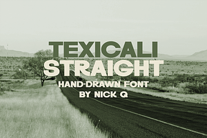 Texicali Straight Hand Drawn Font