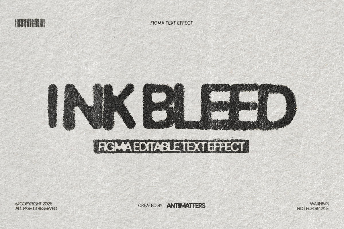 Ink Bleed - Figma Text Effect, a Marketing Template by ANTIIMATTERS (Photo 1 of 4)
