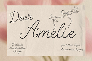 Dear Amelie - Delicate Script Font, a Handwritten Font by BilberryCreates