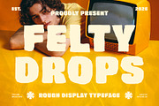 Felty Drops - Rough Display Typeface, a Sans Serif Font by Inviline.co (Thumbnail 1 of 10)