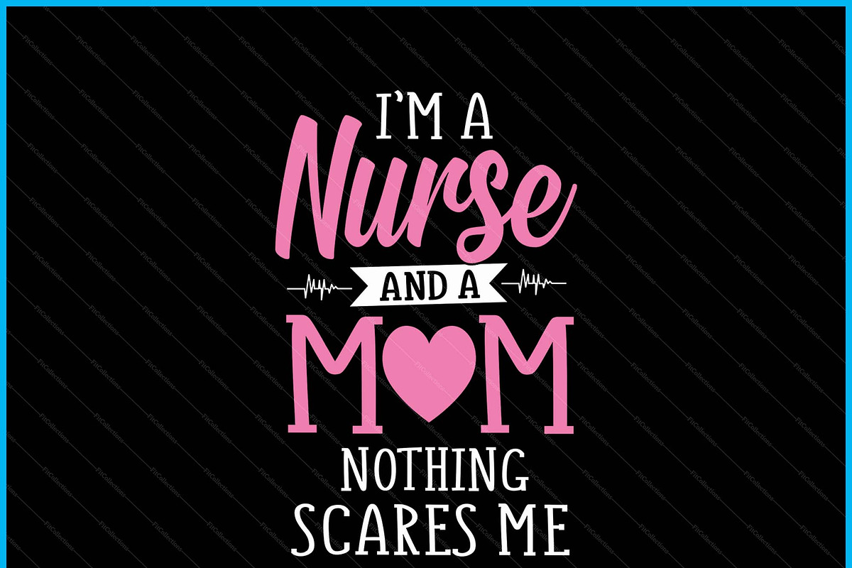 Funny I'm A Nurse And A Mom SVG, a Graphic by Creativeusart (Photo 3 of 4)