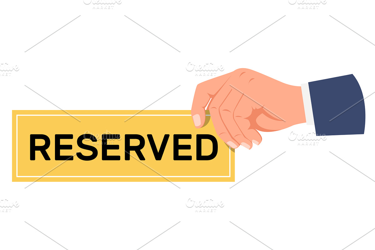 Hand holds placard reserved. Booking, an Illustration by Vectorbuum