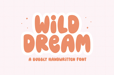 Wild Dream | Bubbly Handwritten Font, a Font by KA Designs