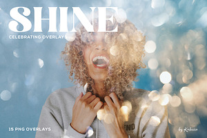 Celebrating Shine Overlays