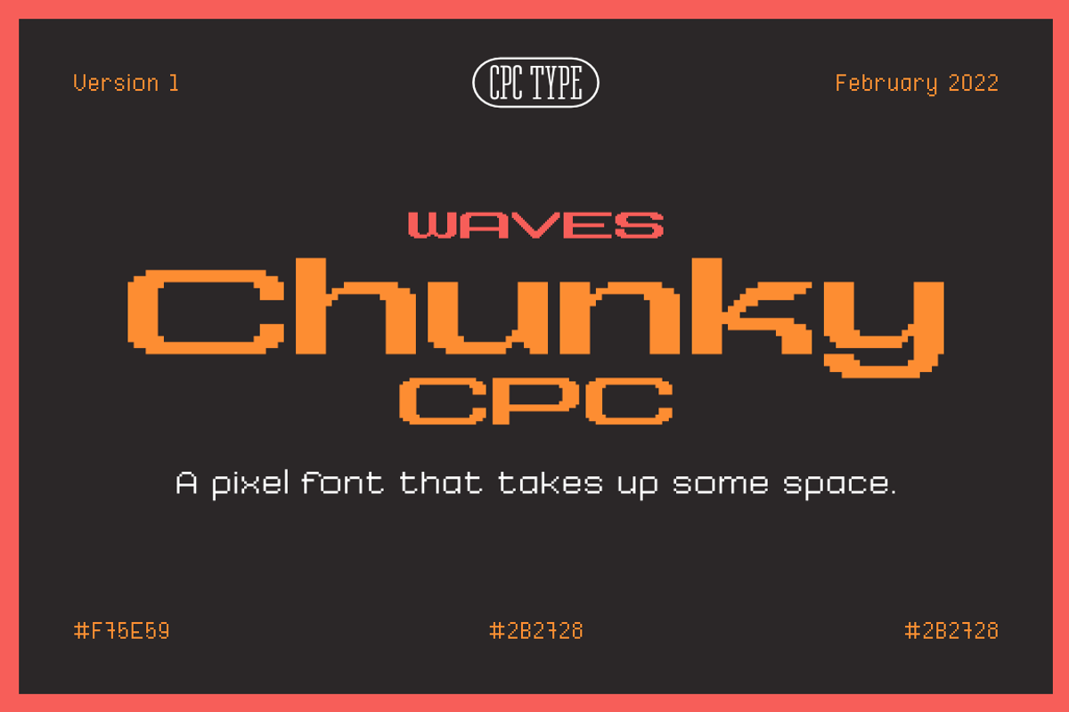 Waves Chunky CPC, a Font by Christopher P. Cacho (Photo 1 of 4)