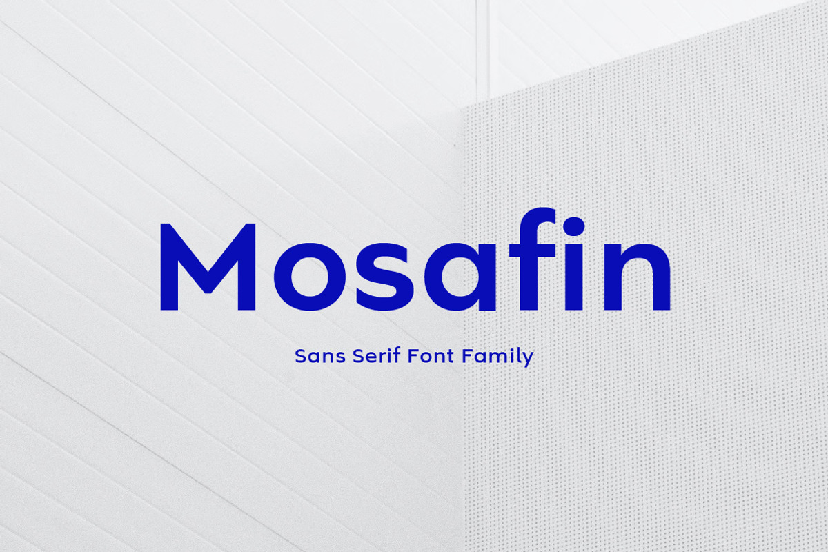 Mosafin Sans Serif Font Family, a Sans Serif Font by Yukita Creative (Photo 1 of 12)