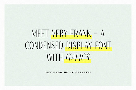 Very Frank, A Condensed Sans, a Sans Serif Font by Up Up Creative