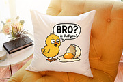 Bro Funny Chicken Egg Chick Poultry, an Illustration by Sublimation Artist (Thumbnail 9 of 9)