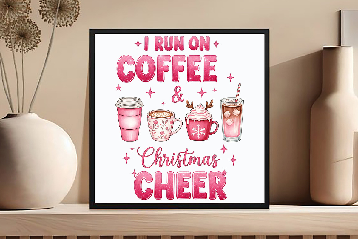 I Run on Coffee & Christmas Cheer, an Illustration by DreamCafeArt (Photo 5 of 6)