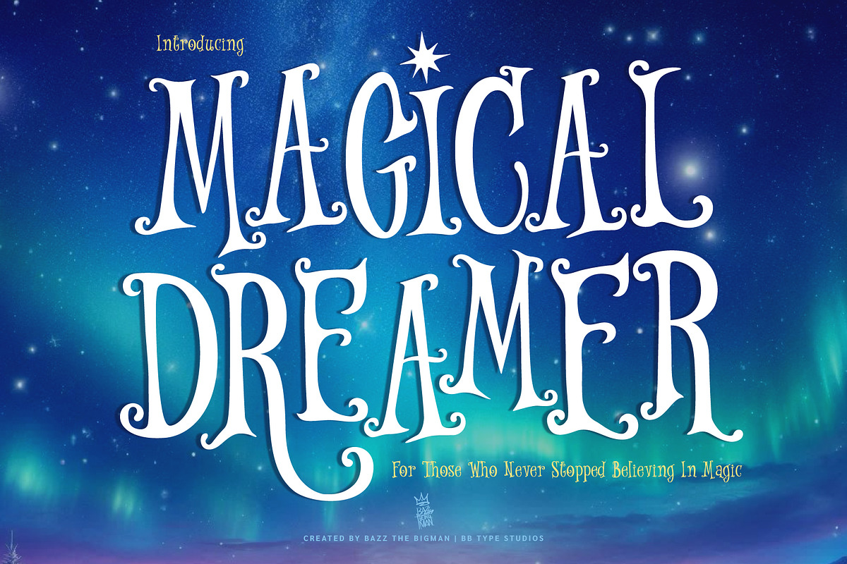 Magical Dreamer, a Serif Font by BBtypeStudios (Photo 1 of 11)