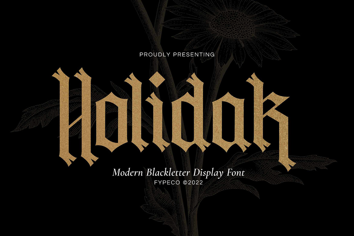 Holidak - Blackletter Display Font, a Font by Fype Co. (Photo 1 of 6)