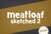 Meatloaf Sketched 2, a Font by Brittney Murphy Design (Thumbnail 1 of 3)