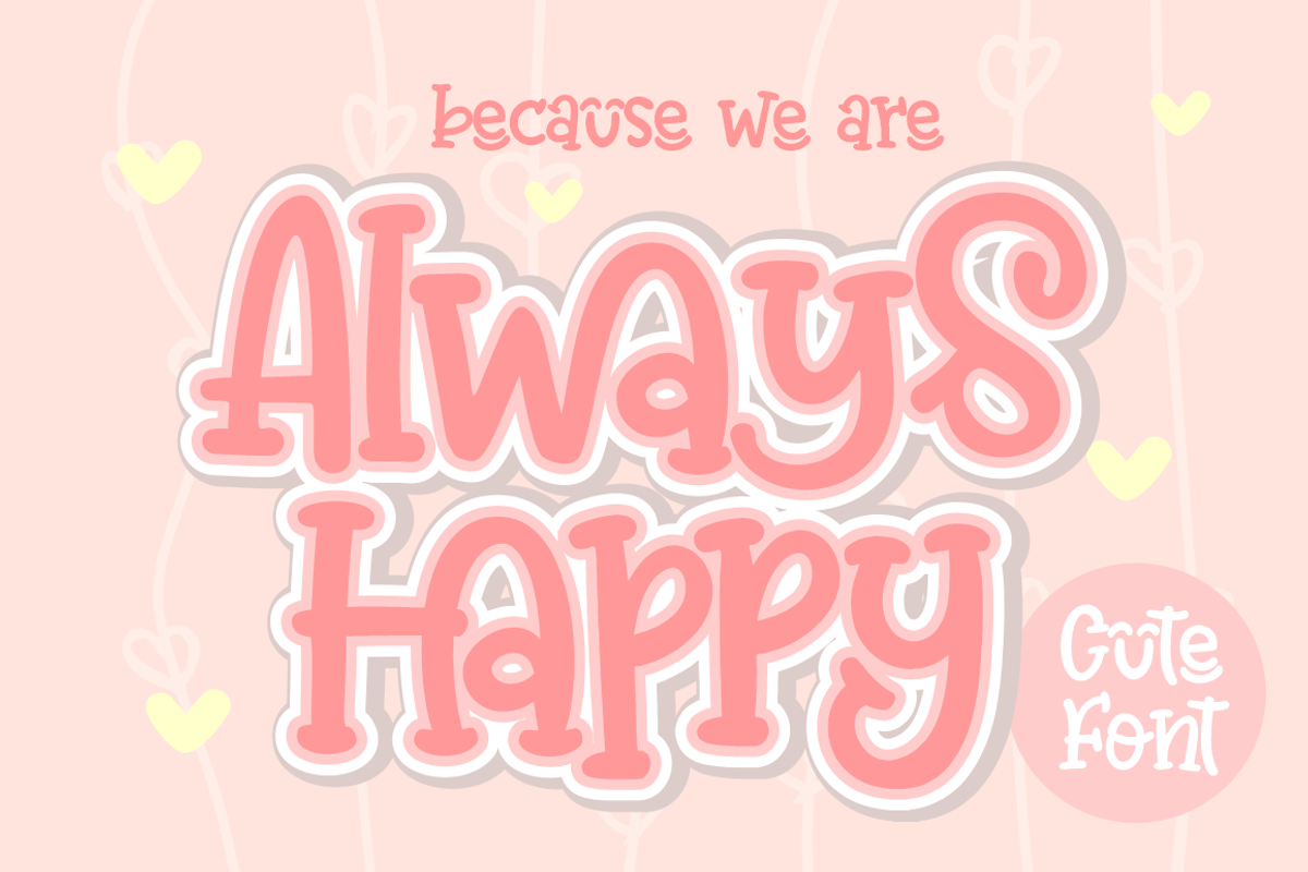 Always Happy | Cute Happy, a Handwritten Font by Joko Setiono (Photo 1 of 7)