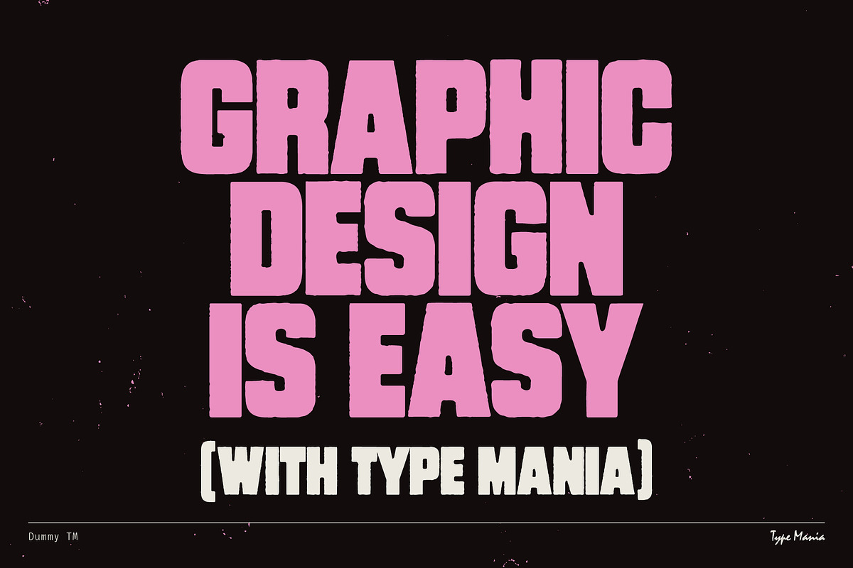 Dummy TM – Bold Distressed Type, a Sans Serif Font by Type Mania (Photo 10 of 10)
