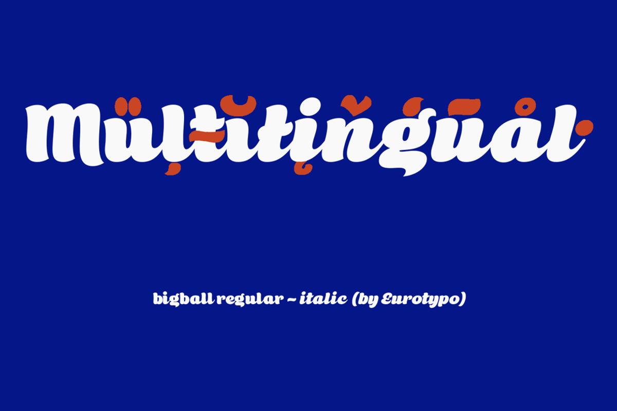 Bigball Family, a Script Font by Eurotypo (Photo 4 of 9)