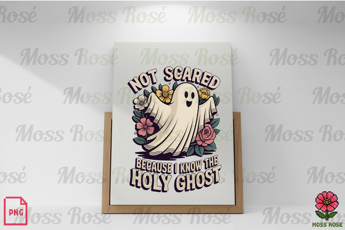 Not Scared Holy Ghost PNG Design, a Graphic by Moss Rose (Photo 3 of 3)