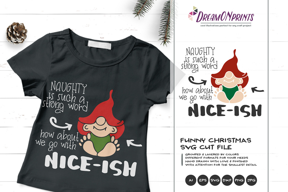 Funny Christmas SVG | Nice - Naughty, an Illustration by DreamONprints (Photo 2 of 3)