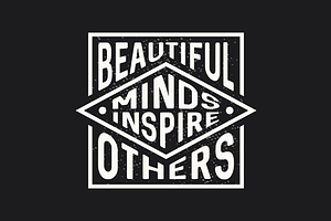 Beautiful Minds Inspire Others
