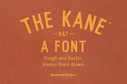 The KANE - A Rough & Rustic Font, a Sans Serif Font by Komet & Flicker