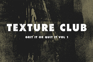 Grit It or Quit It Vol 1