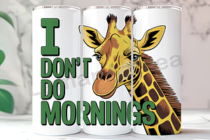 No Mornings Giraffe 20oz Tumbler, an Arts & Entertainment Photo by LamanAzalea