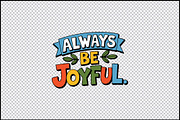 Always Be Joyful Inspirational SVG, an Object Graphic by BeeCraftR (Thumbnail 2 of 2)
