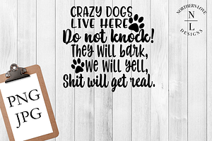 Crazy Dogs Live Here