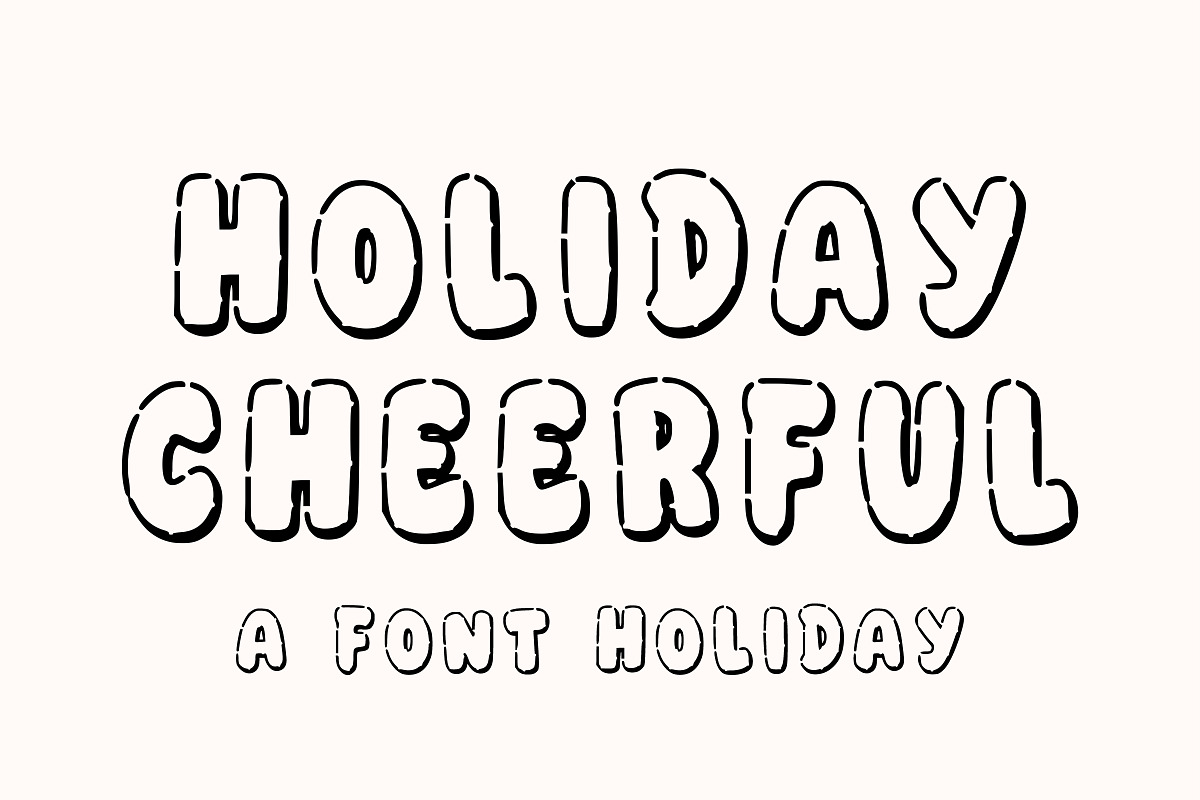Holiday Cheerful, a Font by Limited.studio (Photo 1 of 6)