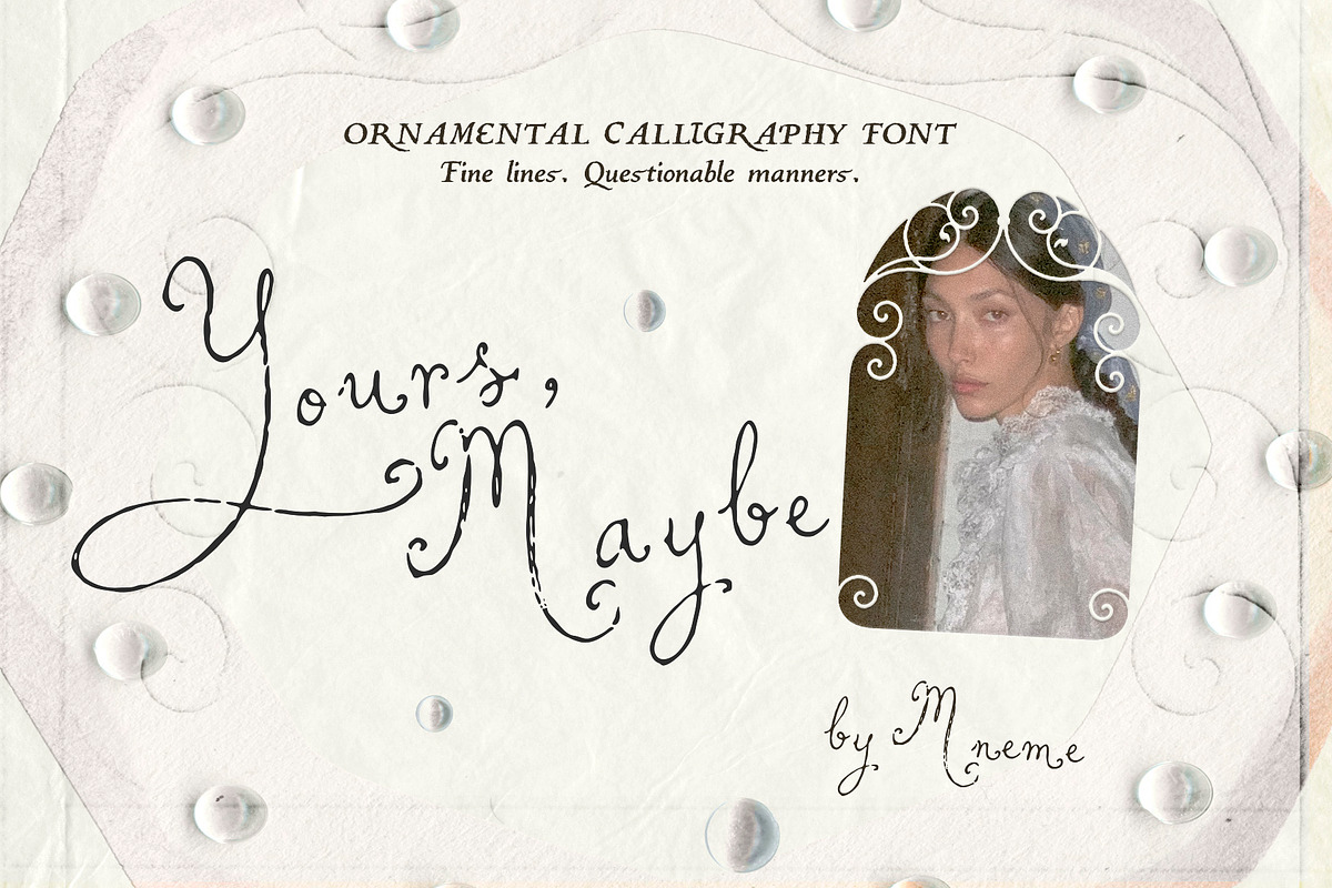 Yours, Maybe - Calligraphy Font, a Script Font by Mneme (Photo 1 of 8)