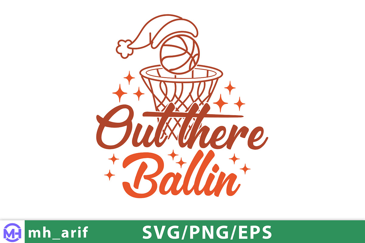 Out There Ballin Basketball SVG PNG, a Graphic by mh_arif (Photo 2 of 4)