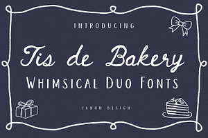 Tis de Bakery Whimsical duo fonts