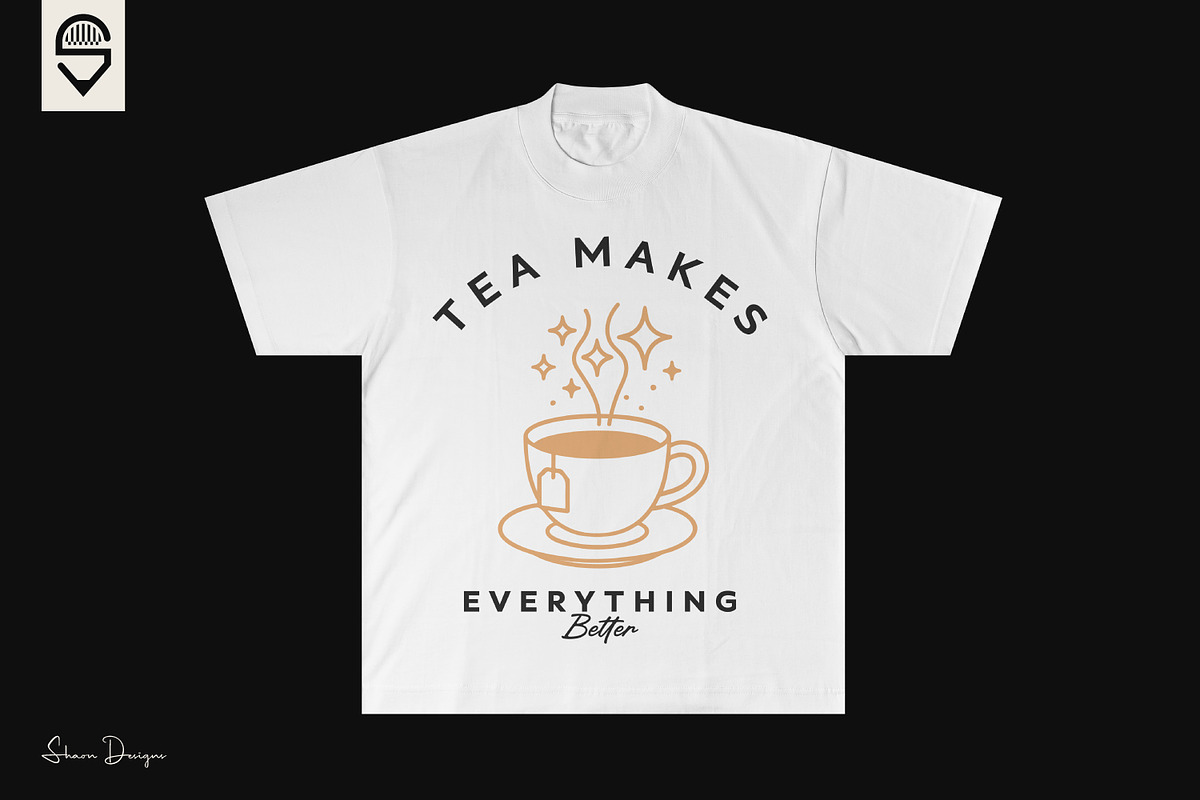 Tea Makes Everything Better, T-shirt, a Food Illustration by shaondesigns (Photo 2 of 4)