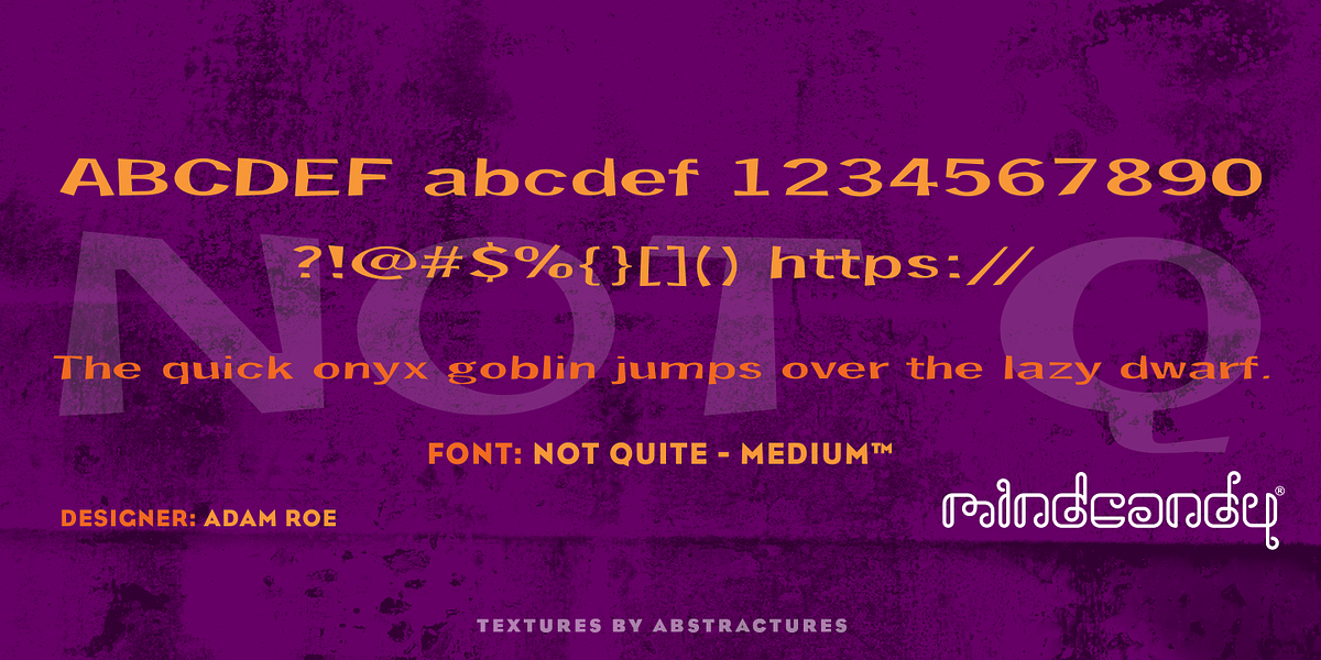 Not Quite™, a Sans Serif Font by MINDCANDY (Photo 3 of 4)